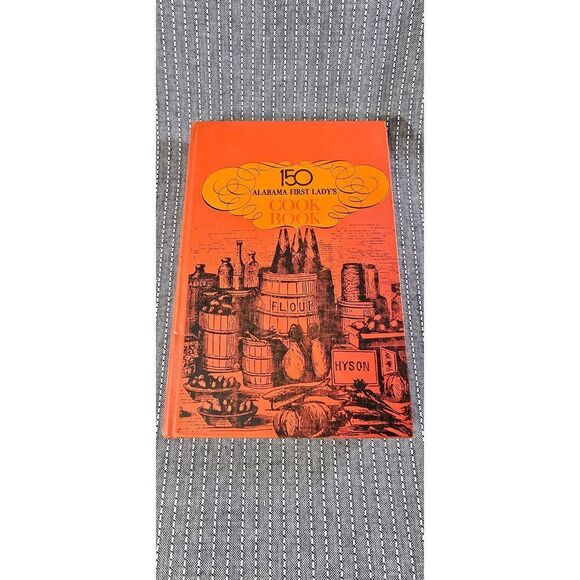 150 Alabama First Lady's Cookbook  Delicious Southern Recipes 1969 Signed Rare H - Picture 1 of 10